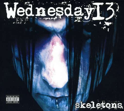 SKELETONS-WEDNESDAY 13