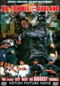 BIG TROUBLE IN LIL OAKLAND-BAVGATE