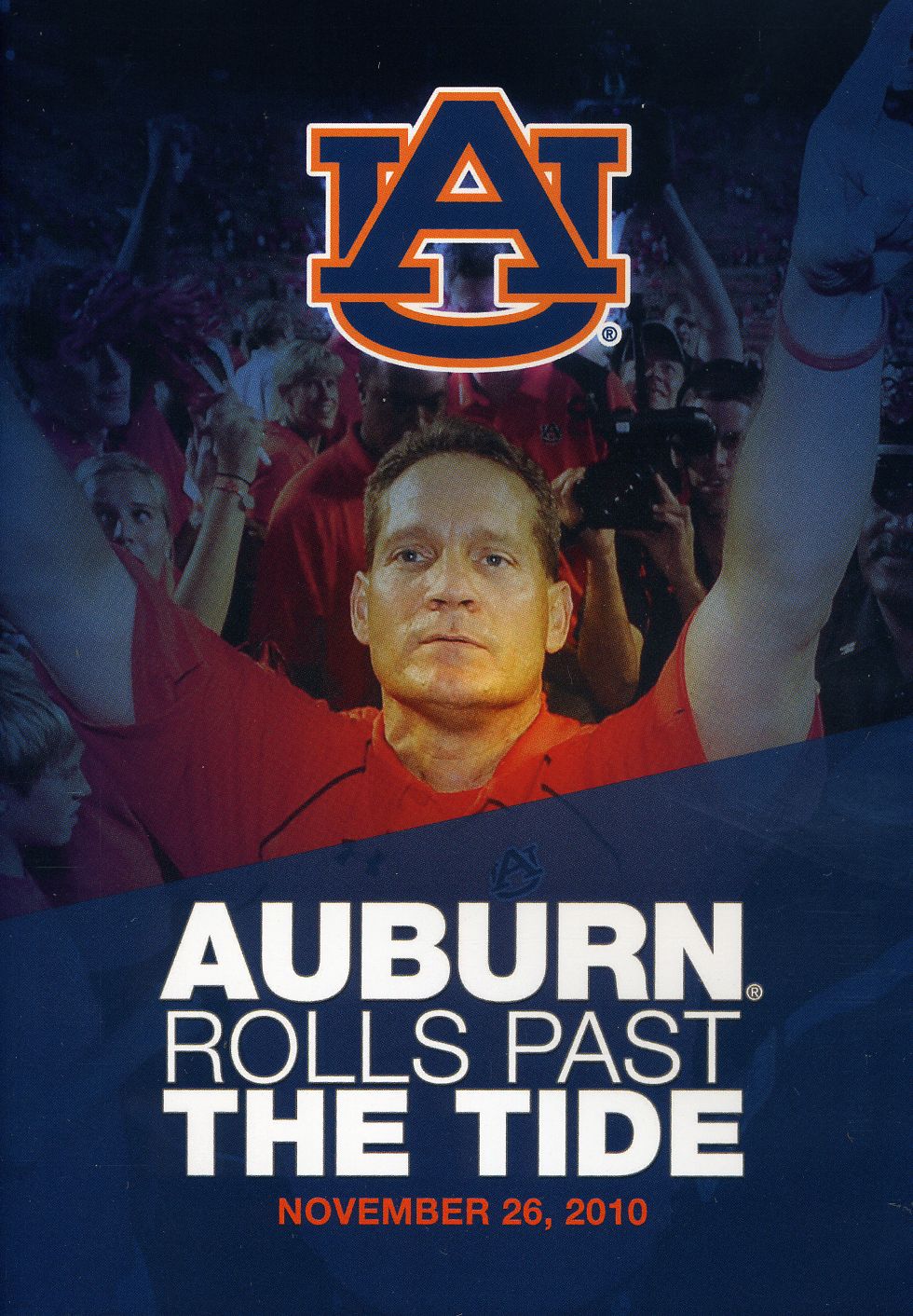 2010 IRON BOWL AUBURN ROLLS PAST THE TIDE-2010 IRON BOWL AUBURN ROLLS PAST THE TIDE