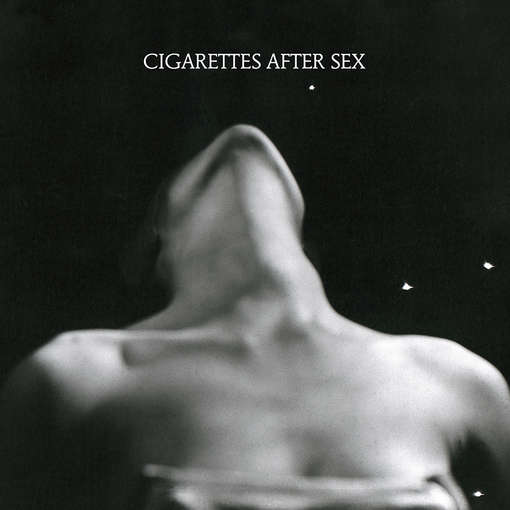 I.-CIGARETTES AFTER SEX