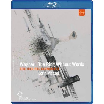 RING WITHOUT WORDS-WAGNER / MAAZEL / BERLIN PHILHARMONIC
