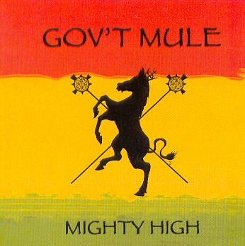 MIGHTY HIGH-GOV'T MULE