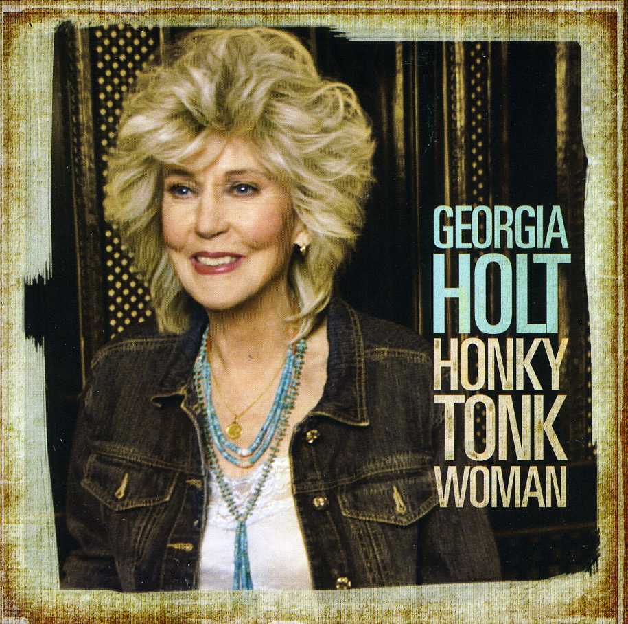 HONKY TONK WOMAN-GEORGIA HOLT