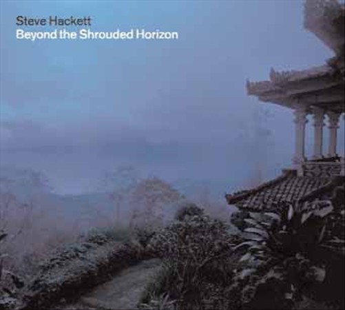 BEYOND THE SHROUDED HORIZON-STEVE HACKETT