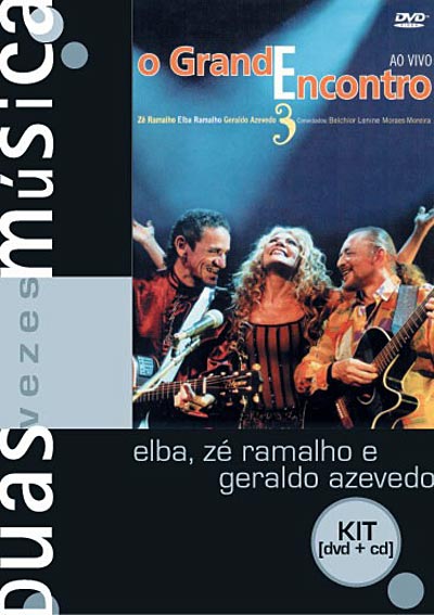 GRANDE ENCONTRO AO VIVO (KIT DVD + CD)-ELBA RAMALHO / ZE RAMALHO / GERALDO AZEVEDO (