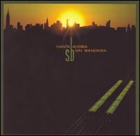 HASTA AHORA (W / DVD)-SIN BANDERA