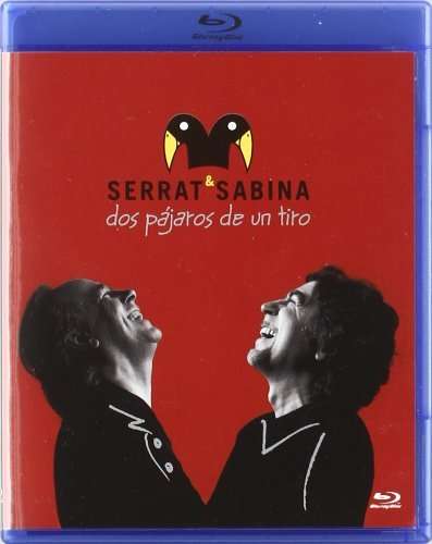 DOS PAJAROS DE UN TIRO-SERRAT & SABINA