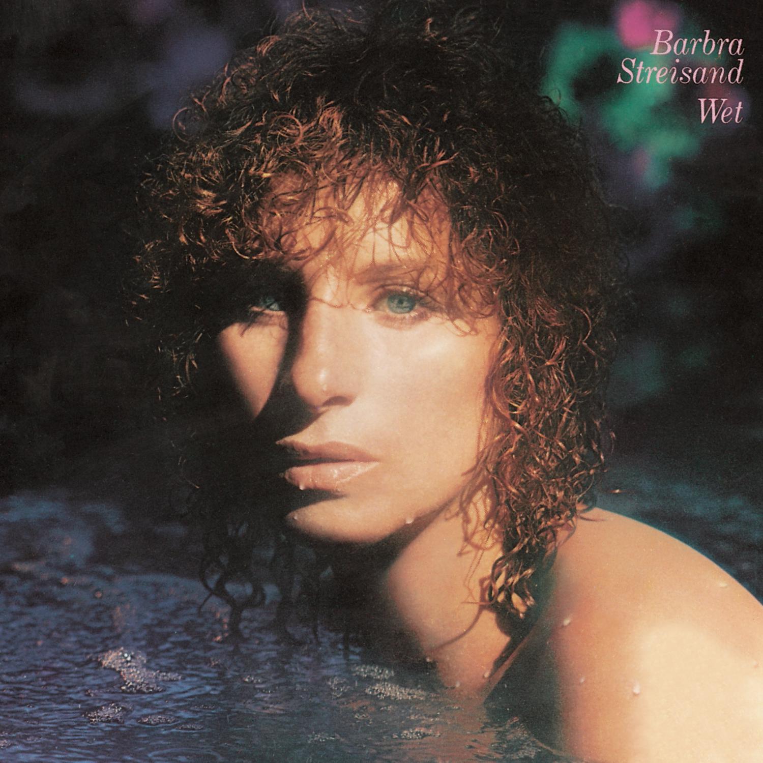 WET-BARBRA STREISAND