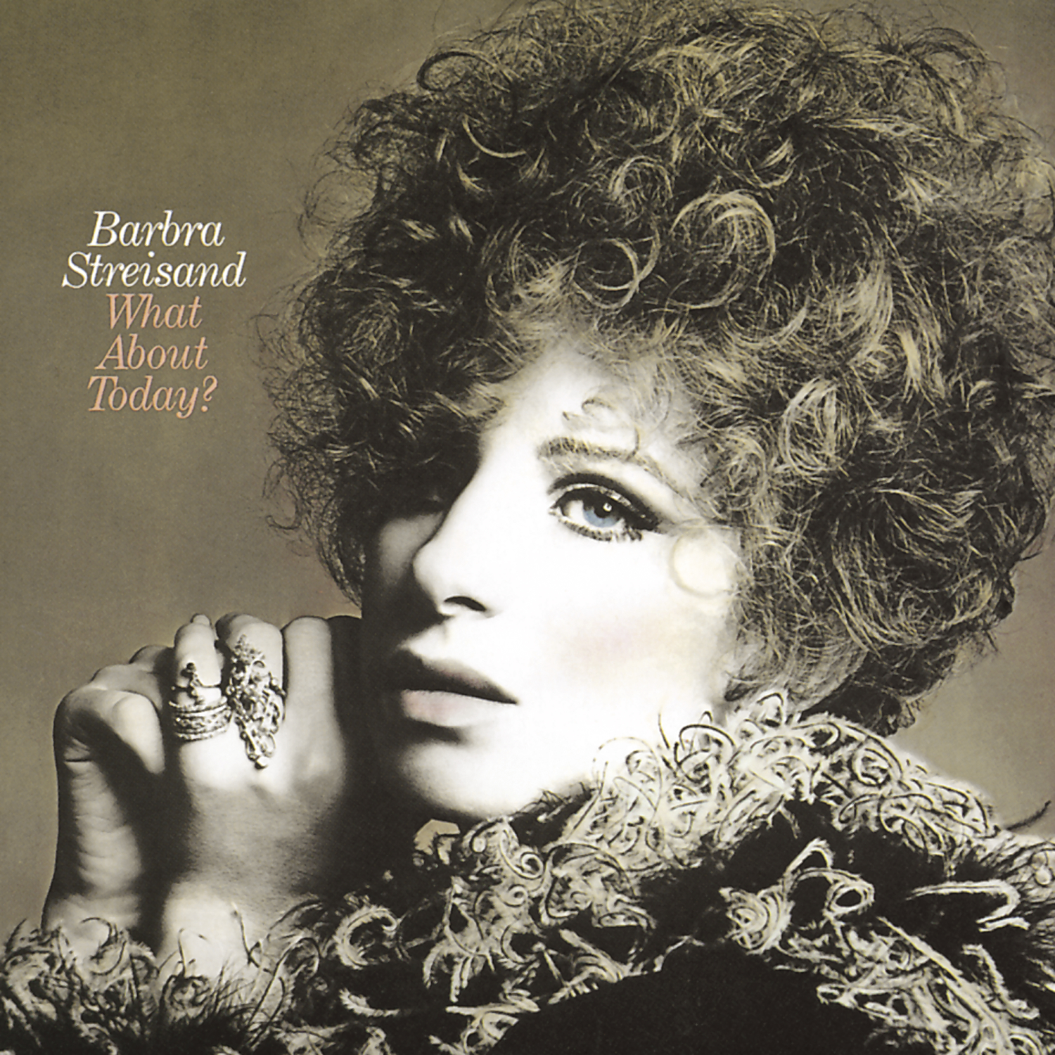 WHAT ABOUT TODAY-BARBRA STREISAND