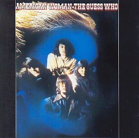 AMERICAN WOMAN (RMST)-GUESS WHO