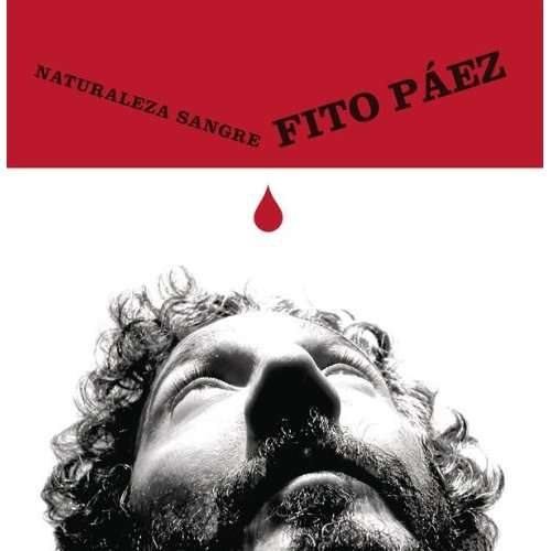 NATURALEZA SANGRE-FITO PAEZ