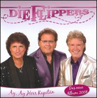 AY AY HERR KAPITAN-DIE FLIPPERS