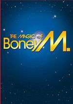MAGIC OF BONEY M.-BONEY M.