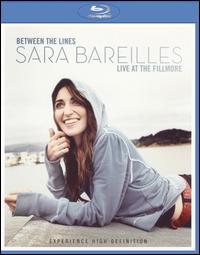 BETWEEN THE LINE: SARA BAREILLES LIVE AT FILLMORE-SARA BAREILLES