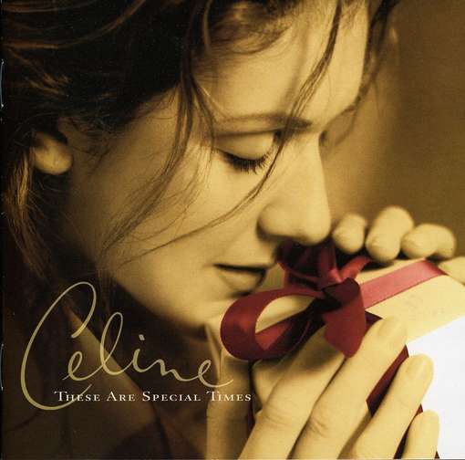 THESE ARE SPECIAL TIMES (IMPORTED) (HOL)-CELINE DION