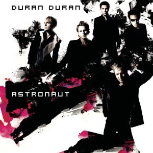 ASTRONAUT-DURAN DURAN