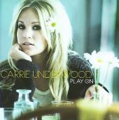 PLAY ON-CARRIE UNDERWOOD