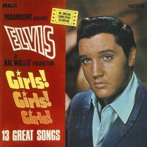 GIRLS GIRLS GIRLS (RMST)-ELVIS PRESLEY