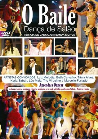 BAILE - DANCA DE SALAO (CIA DE DANCA A2)-BANDA SIGNUS / BETH CARVALHO / TANIA ALVES / 