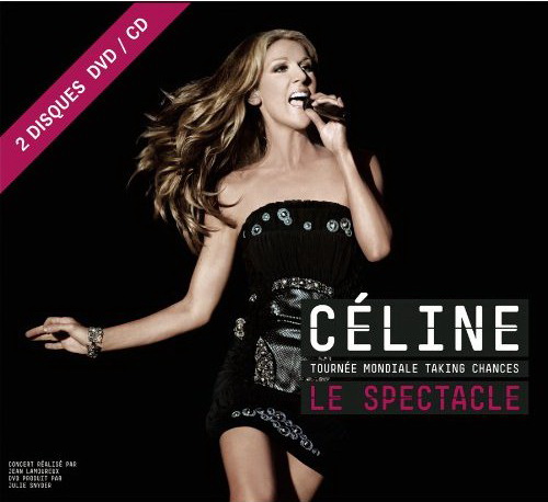 TOURNEE MONDIALE TAKING CHANCES-CELINE DION