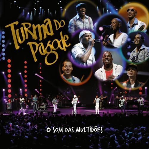 O SOM DAS MULTIDOES-TURMA DO PAGODE