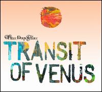 TRANSIT OF VENUS (CAN)-THREE DAYS GRACE