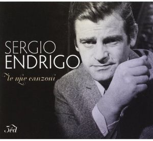 ENDRIGO: LE MIE CANZONI (GER)-SERGIO ENDRIGO