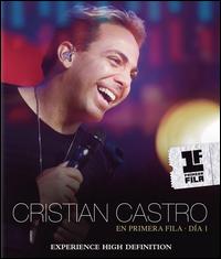 EN PRIMERA FILA: DIA 1-CRISTIAN CASTRO
