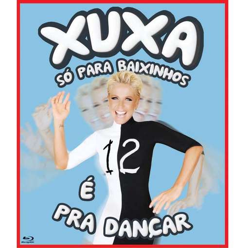 XUXA SO PARA BAIXINHOS 12 - E PRA DANCAR-XUXA (