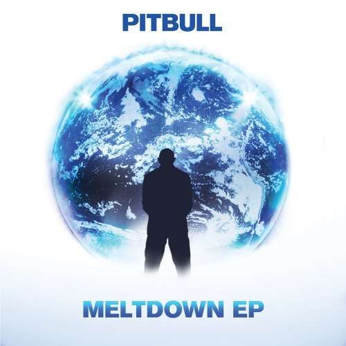 MELTDOWN (EP)-PITBULL