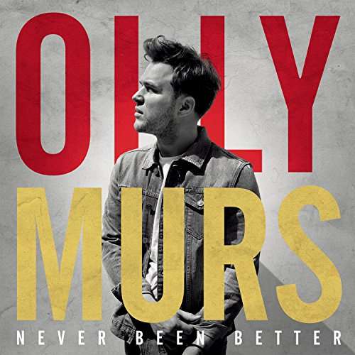 NEVER BEEN BETTER (UK)-OLLY MURS