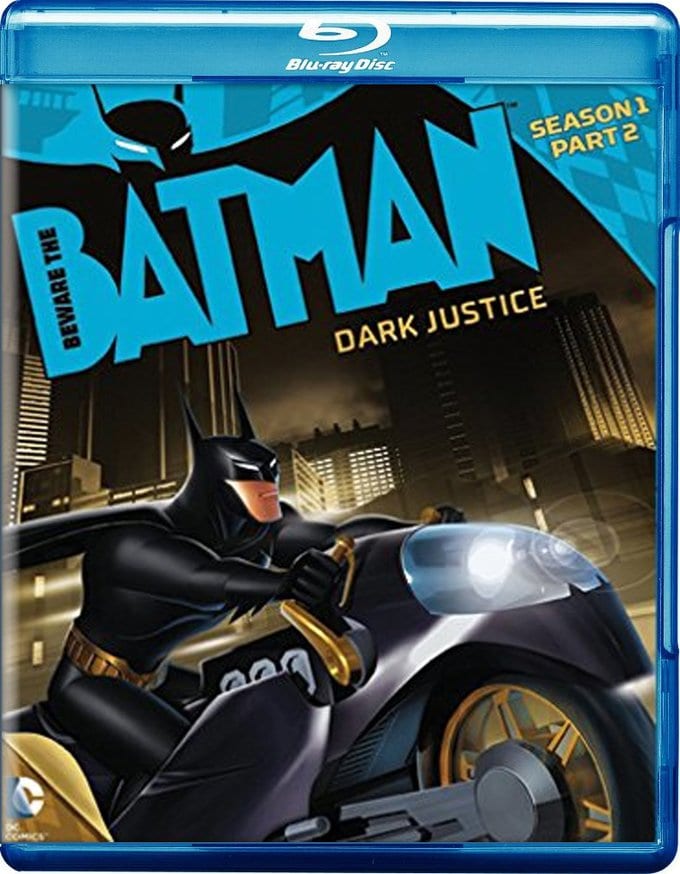 BEWARE THE BATMAN: DARK JUSTICE - SEASON 1 PART 2-BEWARE THE BATMAN: DARK JUSTICE - SEASON 1 PART 2