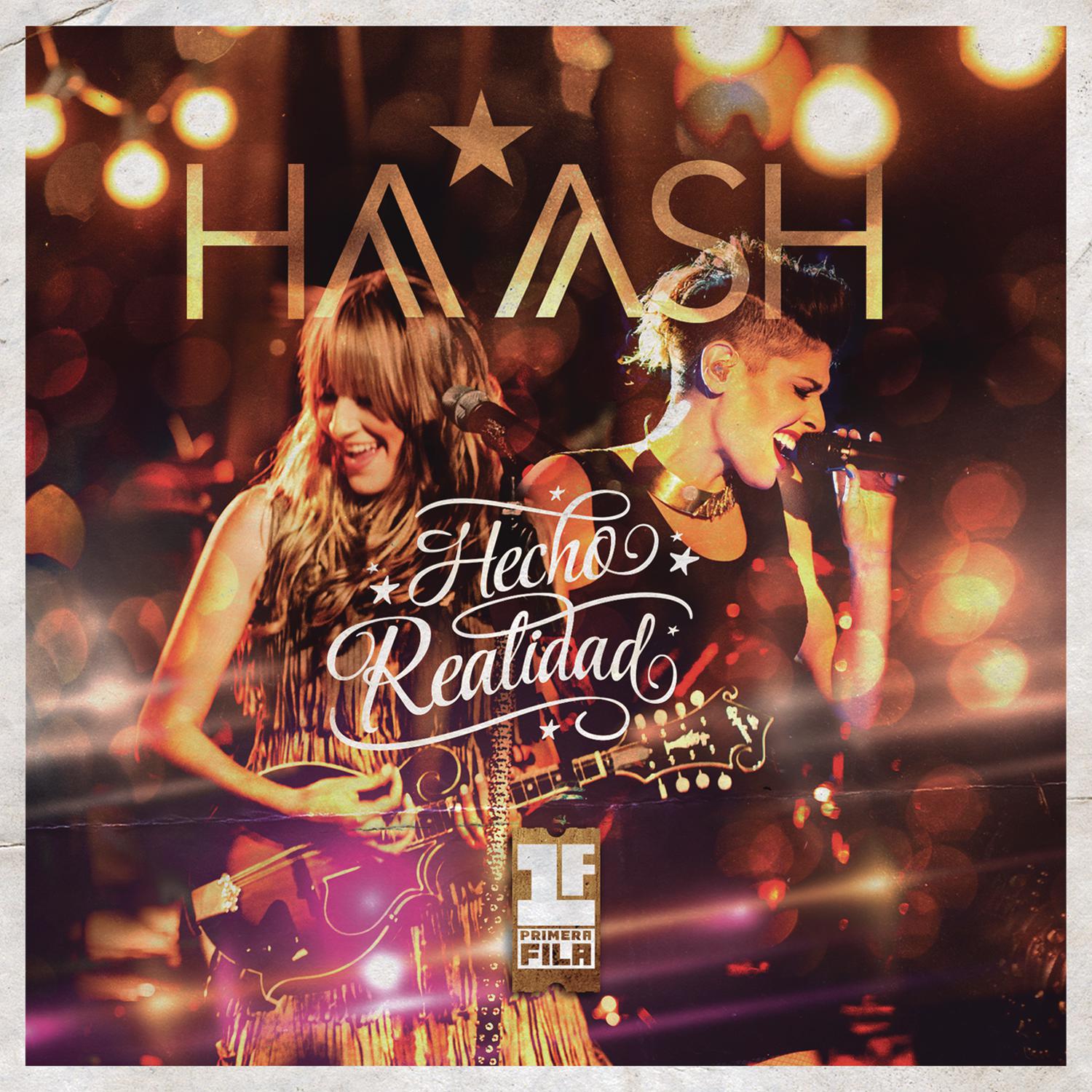 HA-ASH PRIMERA FILA: HECHO REALIDAD-HA-ASH