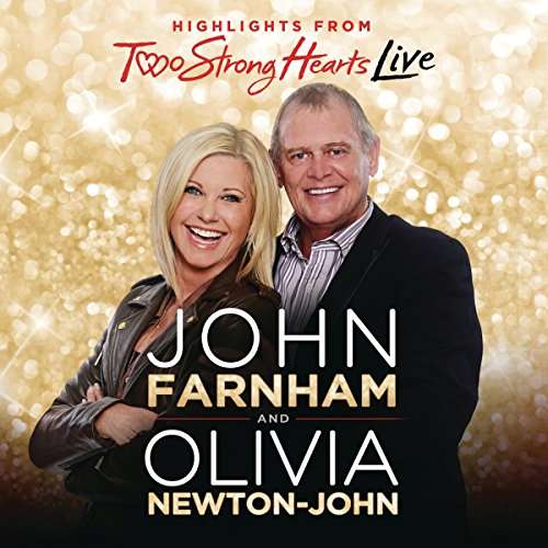 TWO STRONG HEARTS LIVE (AUS)-OLIVIA NEWTON-JOHN / JOHN FARNHAM