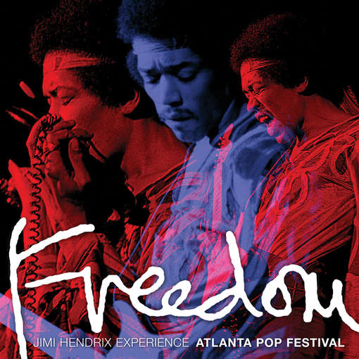 FREEDOM: ATLANTA POP FESTIVAL-JIMI HENDRIX