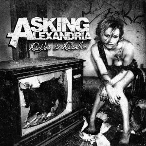 RECKLESS & RELENTLESS-ASKING ALEXANDRIA