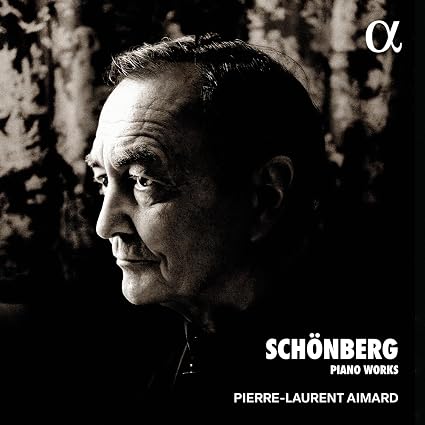 SCHOENBERG: PNO WORKS-PIERRE-LAURENT AIMARD