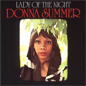 LADY OF THE NIGHT-DONNA SUMMER