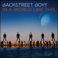 IN A WORLD LIKE THIS-BACKSTREET BOYS