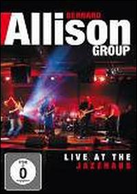LIVE AT THE JAZZHAUS / (AMAR)-BERNARD ALLISON