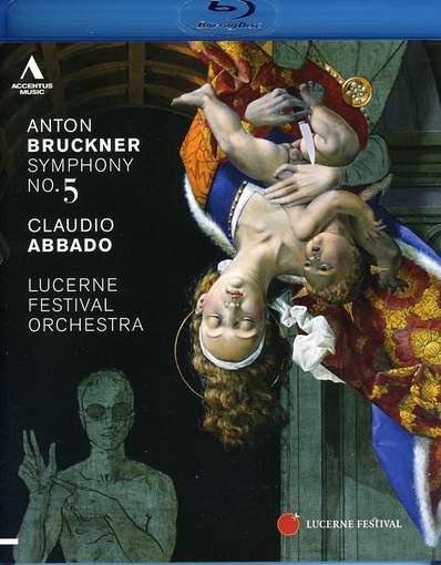 SYMPHONY NO. 5-BRUCKNER / LUCERNE FESTIVAL ORCH / ABBADO