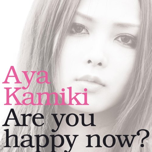 ARE YOU HAPPY NOW? (LIMITED) (HDAD) (JPN)-AYA KAMIKI