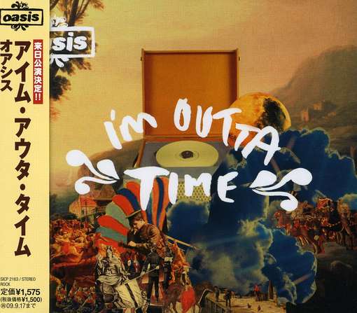 I'M OUTTA TIME-OASIS