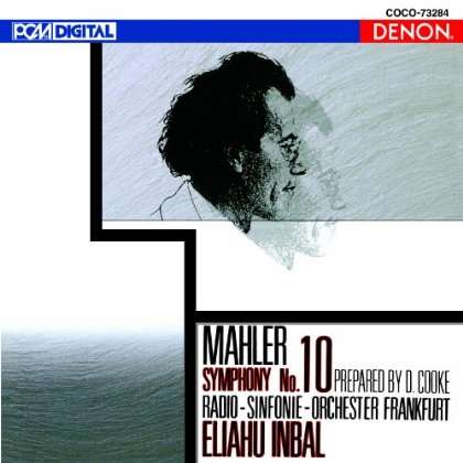 MAHLER: SYMPHONY NO. 10 (PREPARED BY DERYCK COOKE)-ELIAHU INDAL