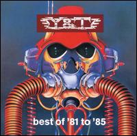 BEST OF 81 TO 85-Y & T