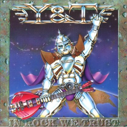 IN ROCK WE TRUST-Y & T