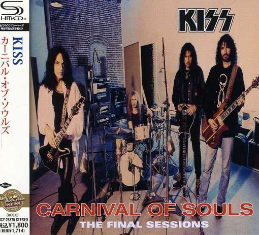 CARNIVAL OF SOULS: THE FINAL SESSIONS (SHM) (JPN)-KISS