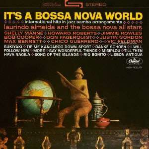 IT'S A BOSSA NOVA WORLD (JPN)-LAURINDO ALMEIDA