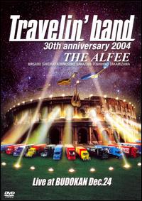 TRAVELIN BAND: LIVE AT BUDOKAN 2004 / (JPN)-ALFEE