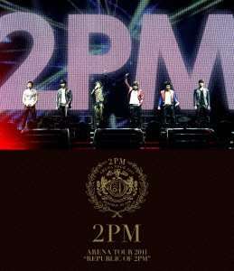ARENA TOUR 2011: REPUBLIC OF 2PM / (JPN)-2PM